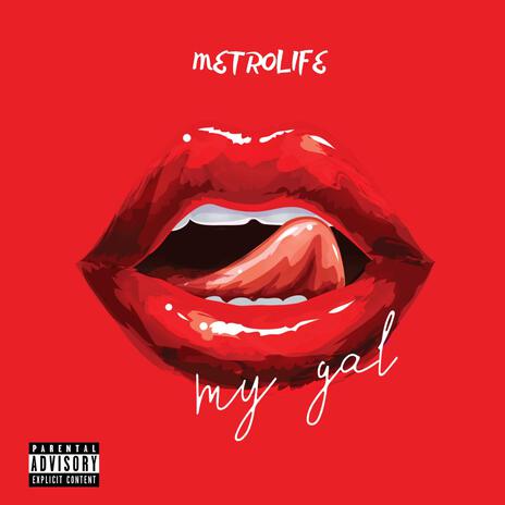 My Gal | Boomplay Music