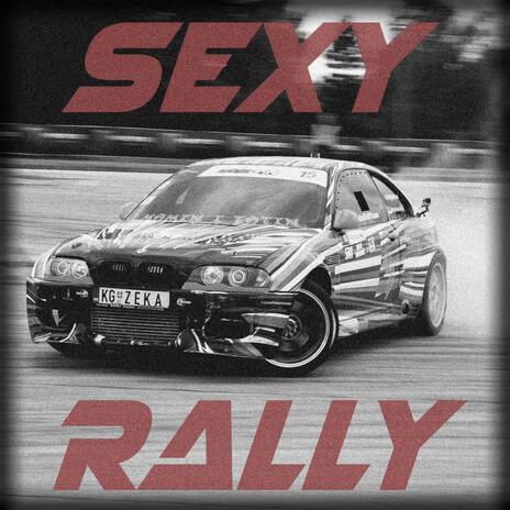 SEXY RALLY (Instrumental) | Boomplay Music