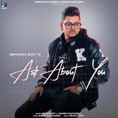 Ask About You ft. Harsh Ramgarhia | Boomplay Music