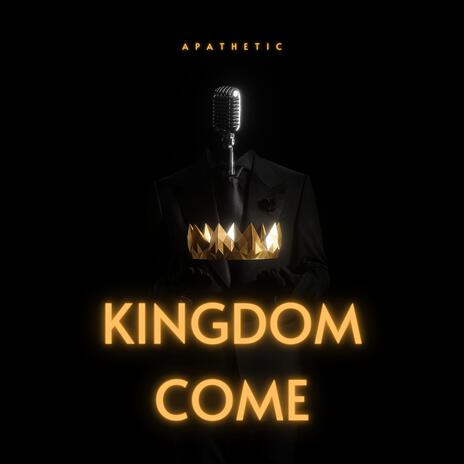 Kingdom Come | Boomplay Music