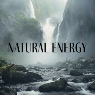 Natural Energy: Music for Spa (Sounds of Forest, Singing Birds, Rain, Waves, Water)
