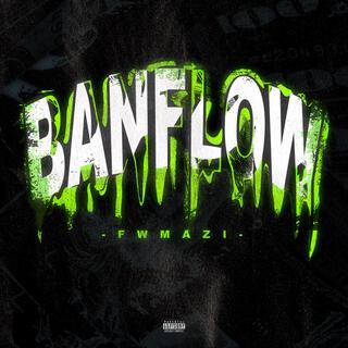 BAN FLOW lyrics | Boomplay Music