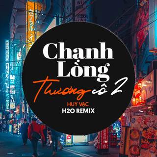 Chạnh Lòng Thương Cô 2 (Remix Vinahouse) ft. Huy Vạc lyrics | Boomplay Music