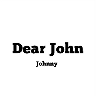 Dear John