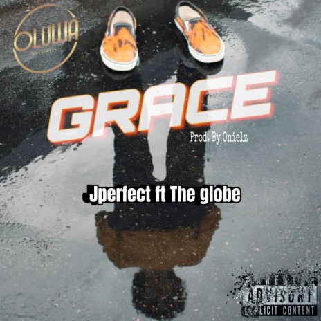 Grace ft. The Globe | Boomplay Music