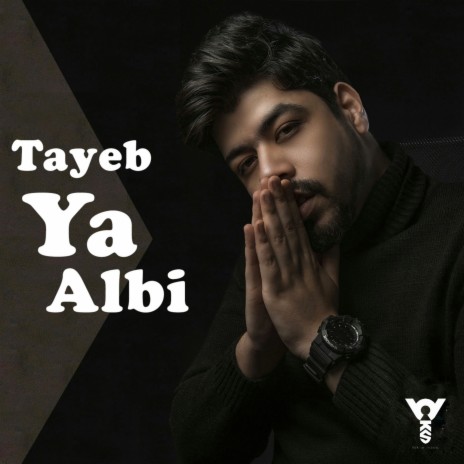 Tayeb Ya Alby | Boomplay Music