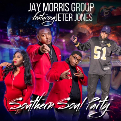 Southern Soul Party (feat. Jeter Jones) | Boomplay Music