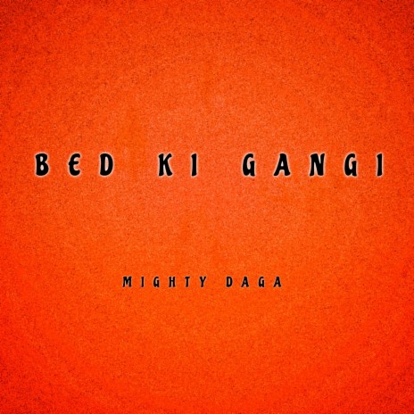 Bed Ki Gangi | Boomplay Music
