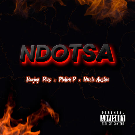 NDOTSA ft. Platini P & Uncle Austin | Boomplay Music