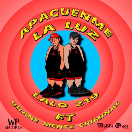 Apaguenme la luz ft. Urane mente criminal | Boomplay Music