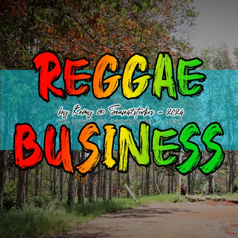 Reggae Business (Freestyle) ft. Sean47studios | Boomplay Music