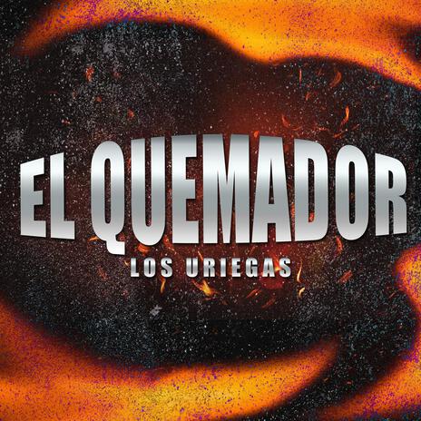 El Quemador | Boomplay Music