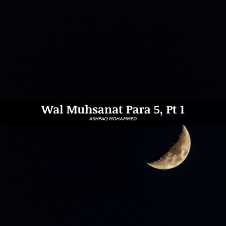 Wal Muhsanat Para 5, Pt. 1, 29-31 | Boomplay Music