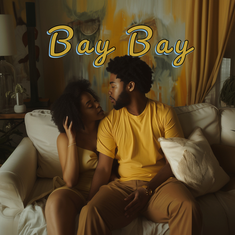 Bay Bay | Boomplay Music