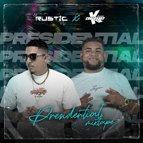 Rustic x DJ Karme | Presidential RMX | Boomplay Music