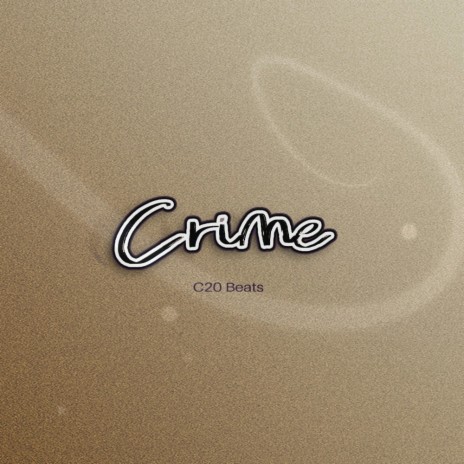 Crime | Boomplay Music