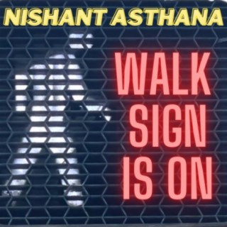 Walk Sign Is On