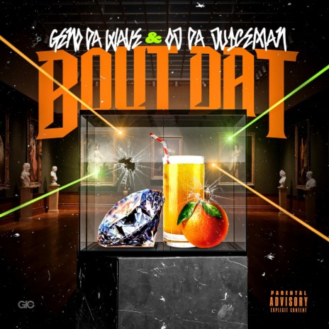 Bout Dat ft. OJ Da Juiceman | Boomplay Music