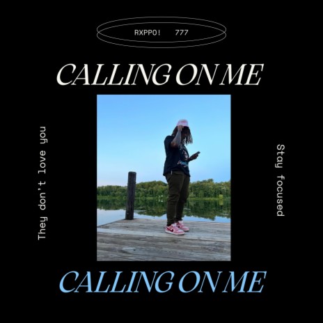 Calling On Me