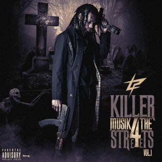 Killer Musik 4 The Streets, Vol. 1