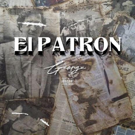 El Patron | Boomplay Music