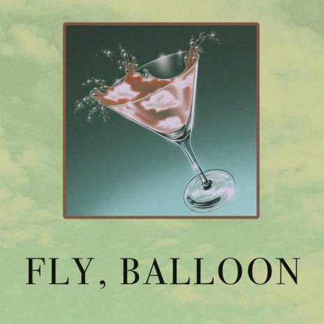 fly, balloon! ft. Button Masher, Ivy Hollivana, Jordan Manley & William Hollifield | Boomplay Music