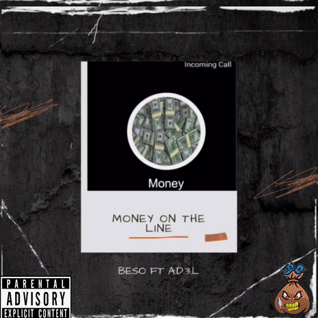 Money on the Line ft. AD3L | Boomplay Music