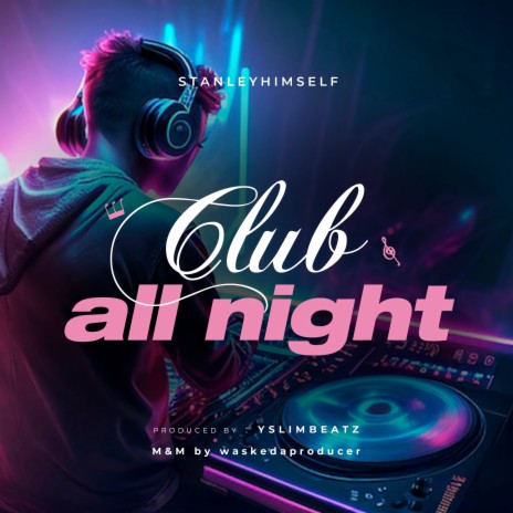 Club All Night | Boomplay Music