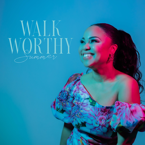 Walk Worthy | Boomplay Music