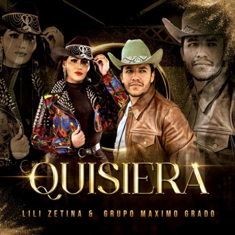 Quisiera ft. Grupo Maximo Grado | Boomplay Music