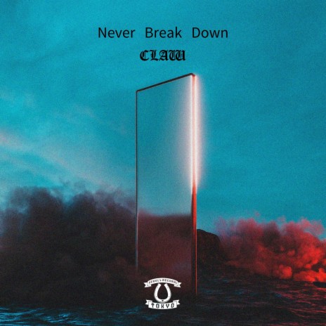 Never Break Down (Radio Mix) | Boomplay Music