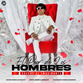 El peor de los Hombres lyrics | Boomplay Music