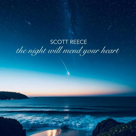 The Night Will Mend Your Heart | Boomplay Music