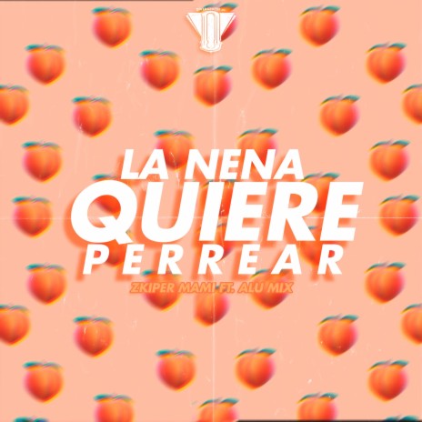 La Nena Quiere Perrear | Boomplay Music