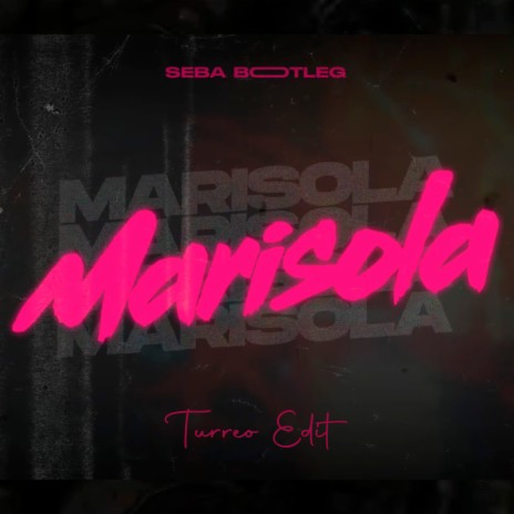 Marisola (Turreo Edit) | Boomplay Music
