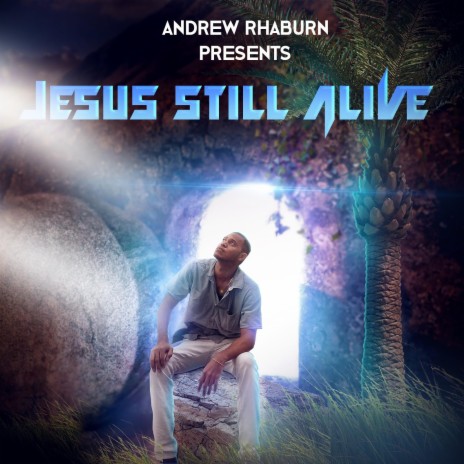 Jesus Still Alive | Boomplay Music