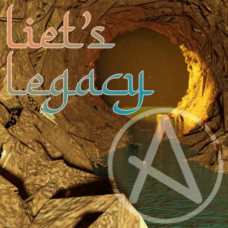 Liet's Legacy | Boomplay Music