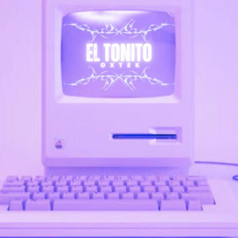 El Tonito | Boomplay Music