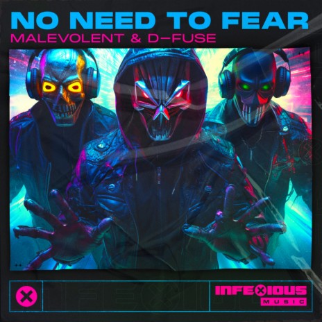 No Need To Fear ft. D-Fuse