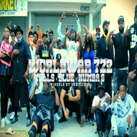 WORLD WAR 722 ft. YOUNG BLUE 1600 & NUMBA6 | Boomplay Music