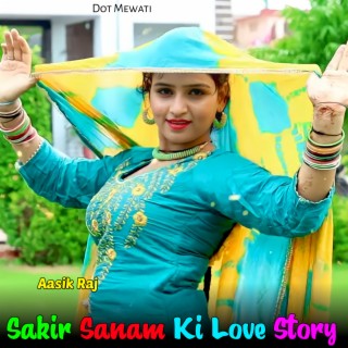 Sakir Sanam Ki Love Story