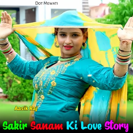 Sakir Sanam Ki Love Story | Boomplay Music