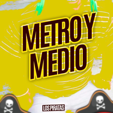 Metro y Medio | Boomplay Music