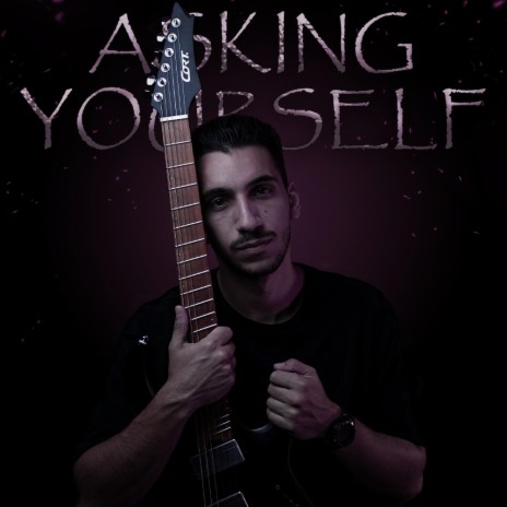 Asking Yourself | Boomplay Music