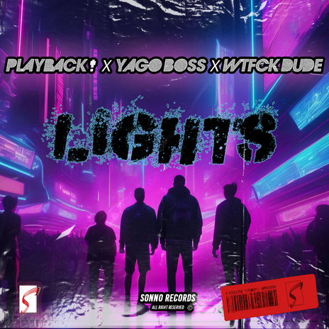 Lights (Radio Edit) ft. Playback! & WTFCK DUDE | Boomplay Music