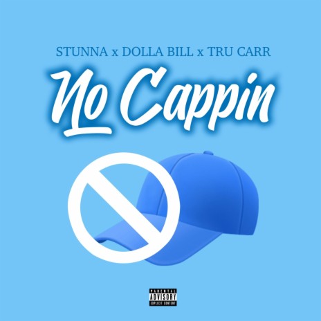 No Cappin’ (feat. Tru Carr) | Boomplay Music