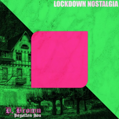 Lockdown Nostalgia | Boomplay Music