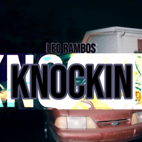 Knockin | Boomplay Music