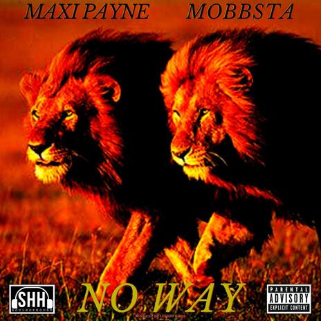 No Way ft. Mobbsta | Boomplay Music