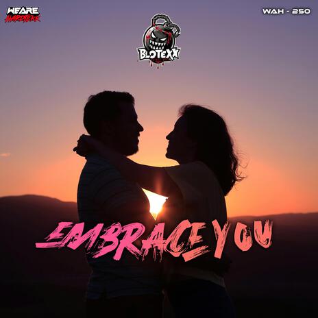 Embrace You | Boomplay Music